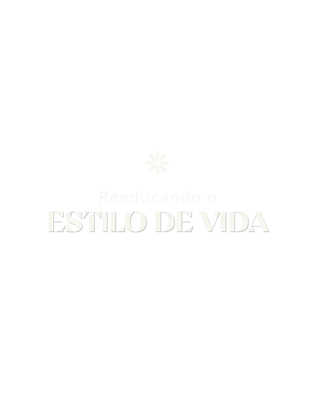Reeducando o Estilo de Vida